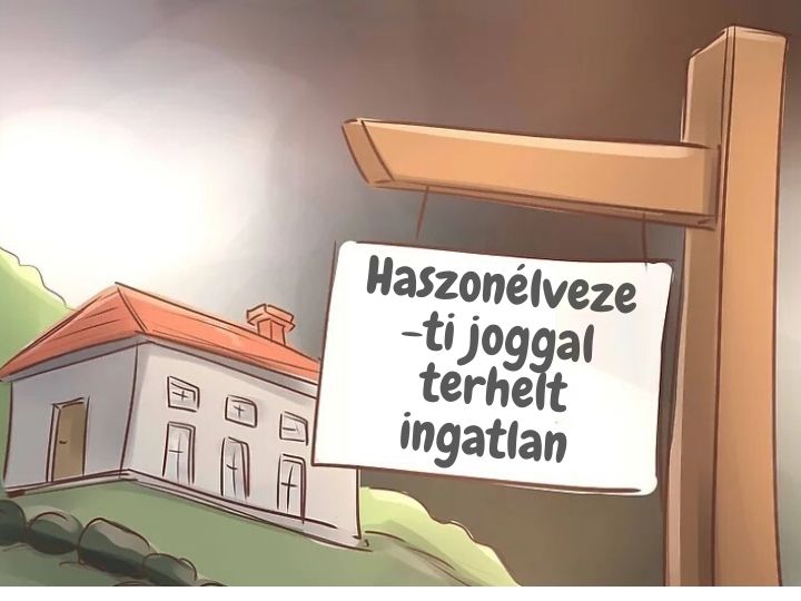  Haszonélvezeti joggal terhelt ingatlanok vásárlásáról